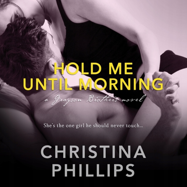 Hold Me Until Morning - Phillips, Christina