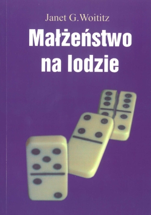 

Małżeństwo na lodzie Jak nauczyć się żyć z