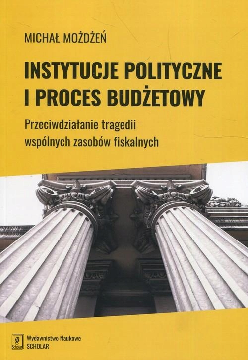 Instytucje Polityczne I Proces Budżetowy