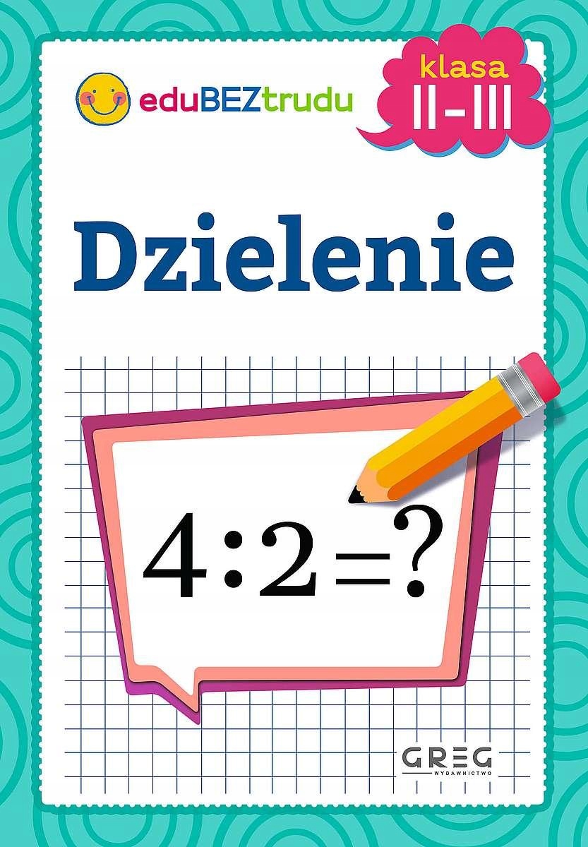 DZIELENIE. KLASY 2-3, MARIA ZAGNIŃSKA