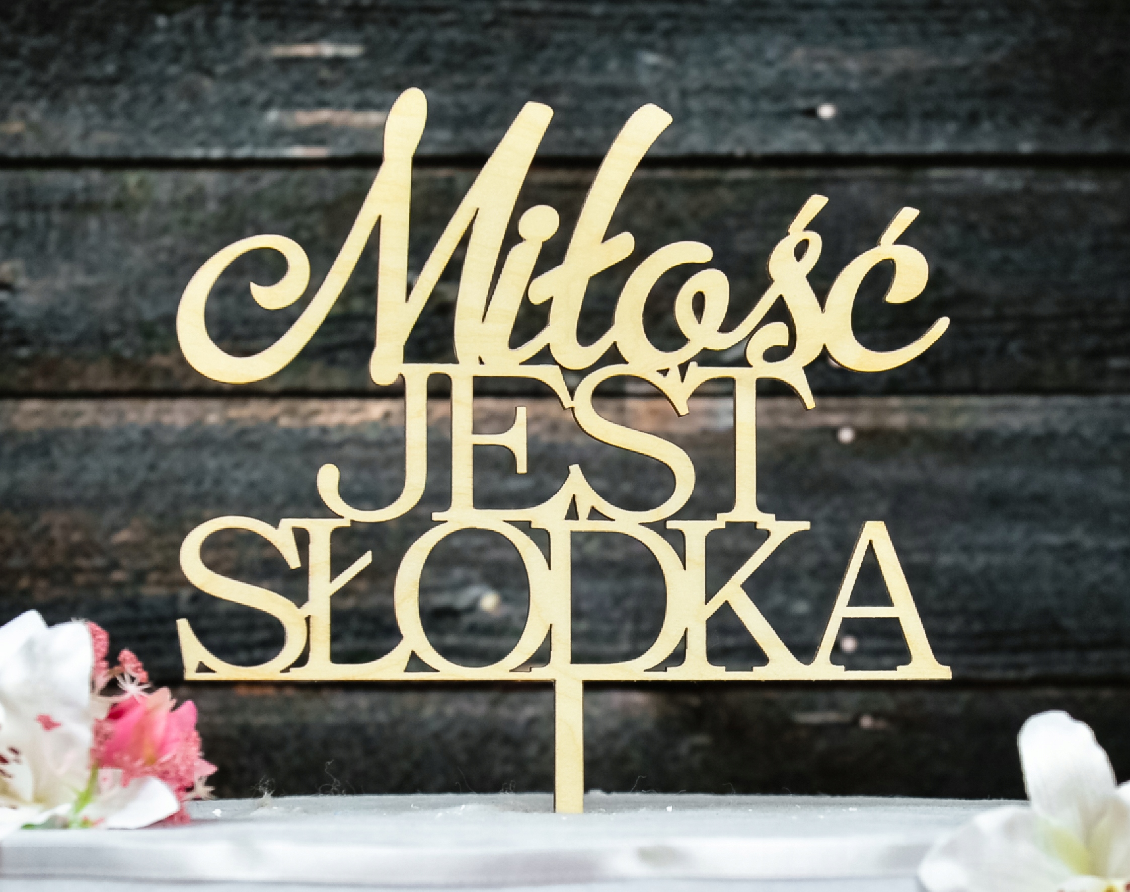 Topper TŚD-16-Miłość jest słodka Ślub Wesele Marka Dekor Laser