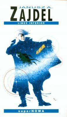 Limes inferior. Janusz A. Zajdel, SuperNowa