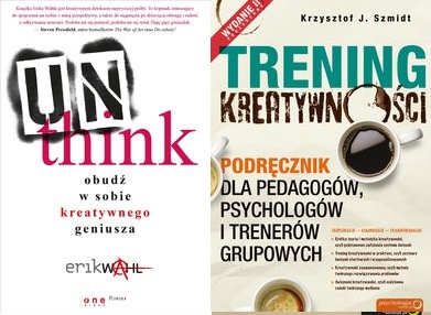 Unthink Obudź w sobie Trening kreatywności