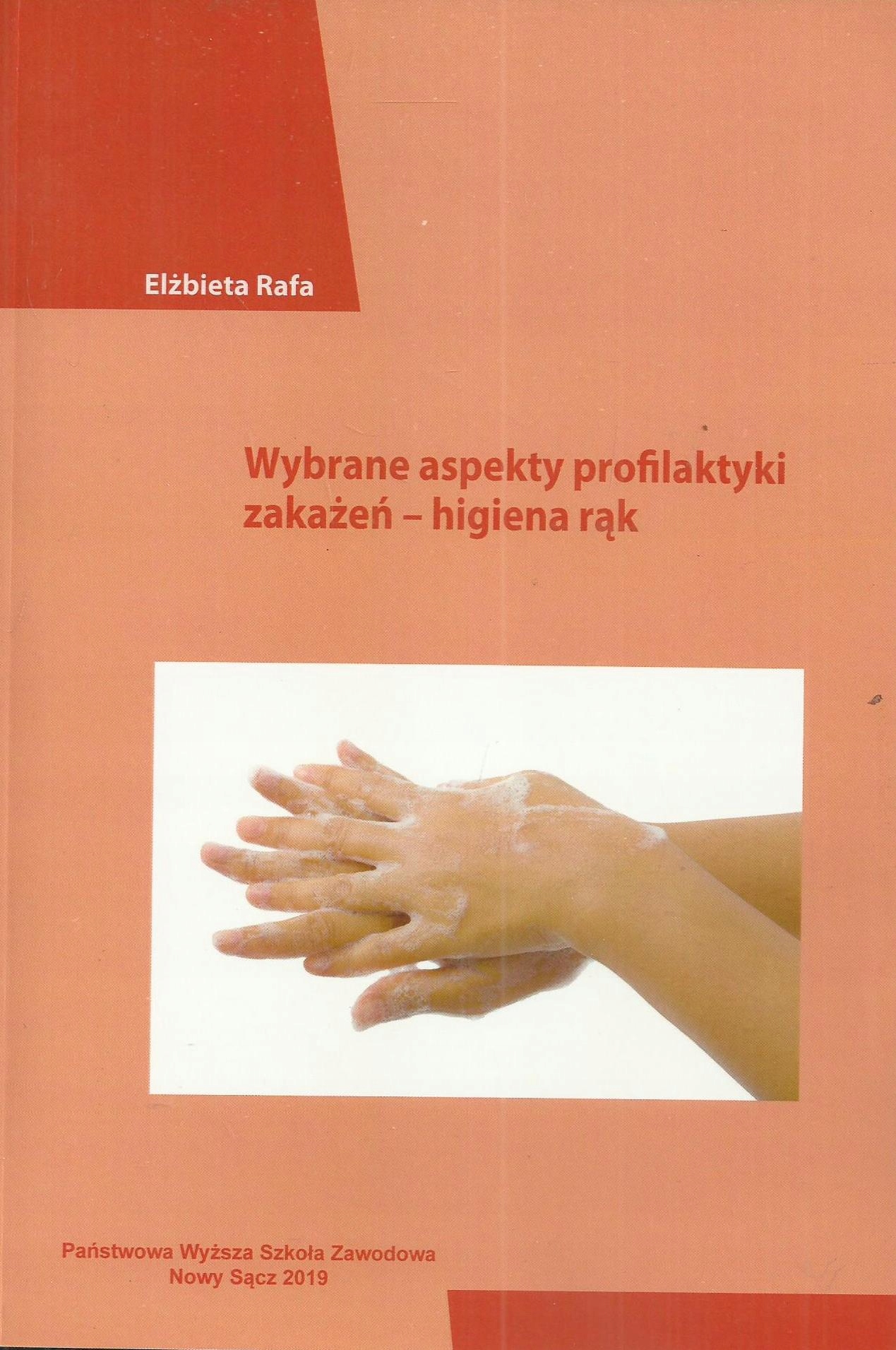 Wybrane aspekty profilaktyki zakażeń – higiena rąk
