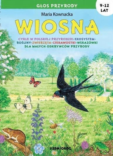 

Wiosna. Głos przyrody Maria Kownacka Siedmioróg