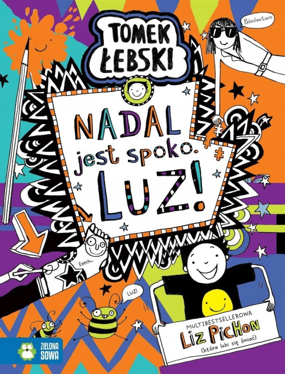 

Tomek Łebski. Nadal jest spoko. Luz! Liz Pichon