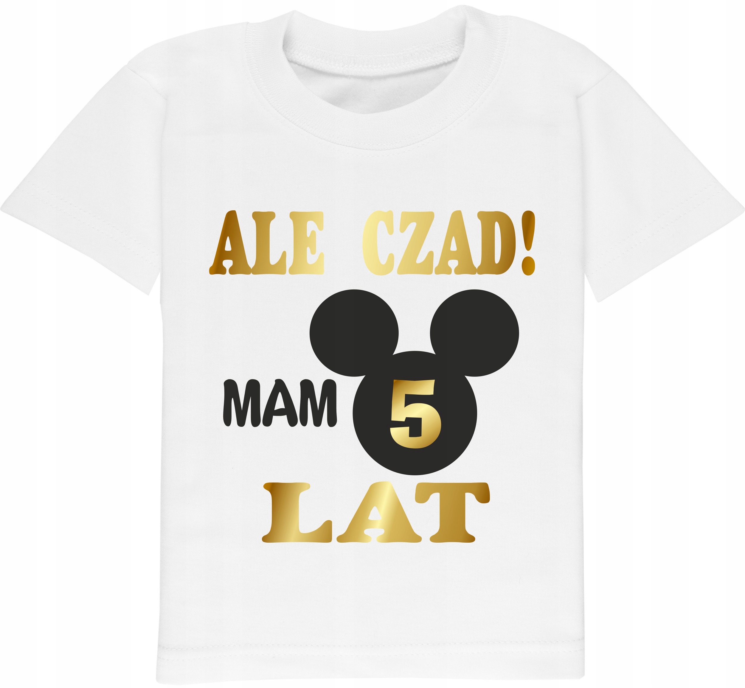 

Koszulka na piąte urodziny, Ale czad mam 5 lat.