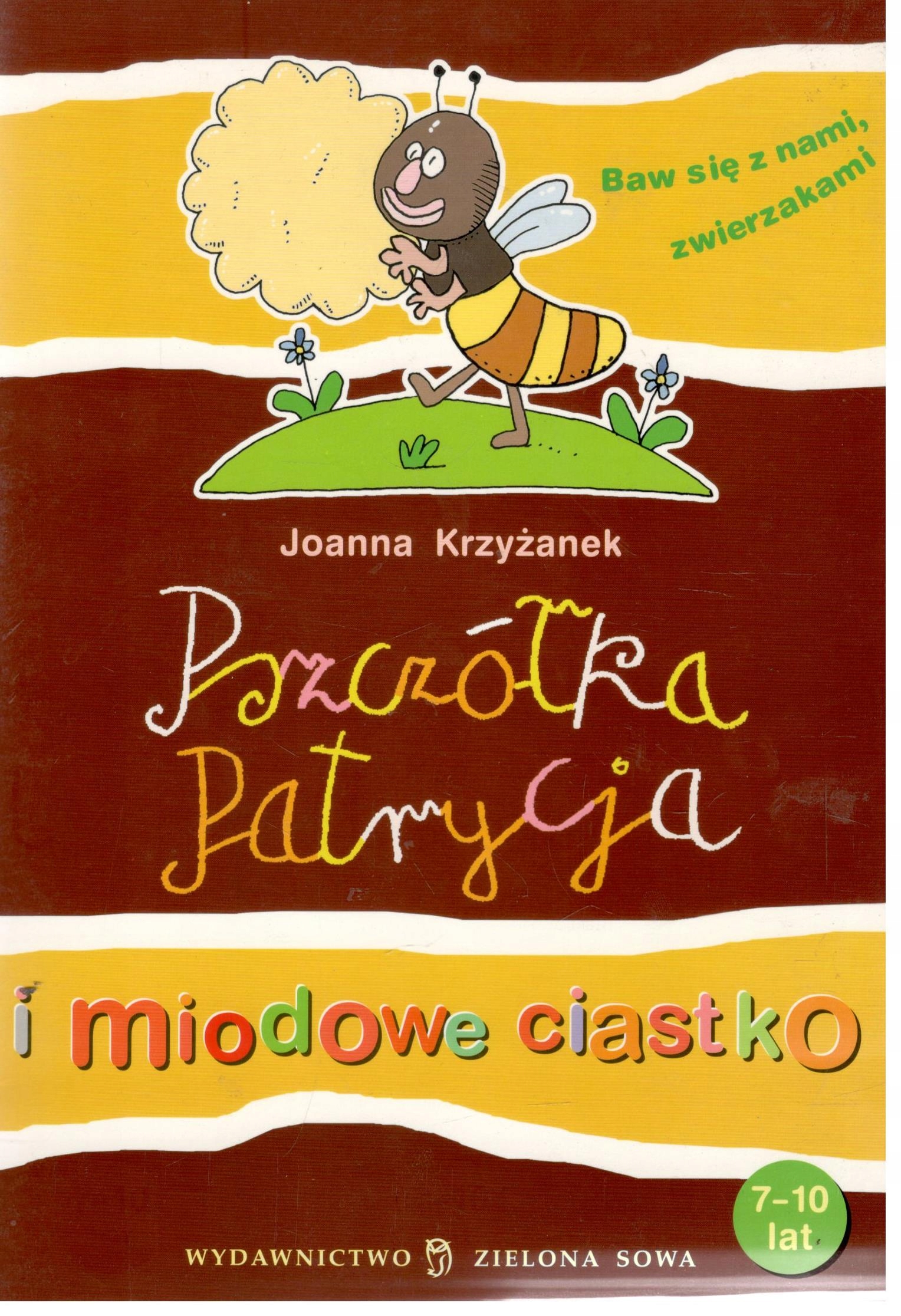 Pszczółka Patrycja i miodowe ciastko