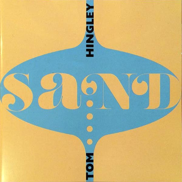 Tom Hingley – Sand Nowa