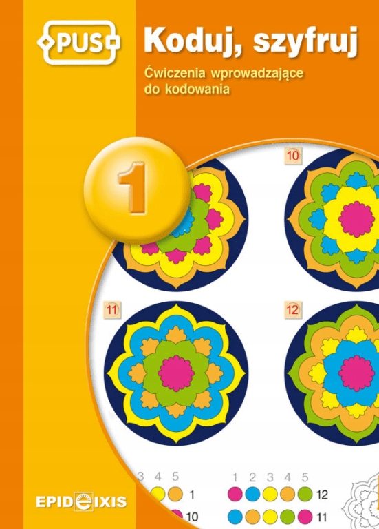 Koduj, szyfruj 1. Ćwiczenia wprowadzające. PUS.