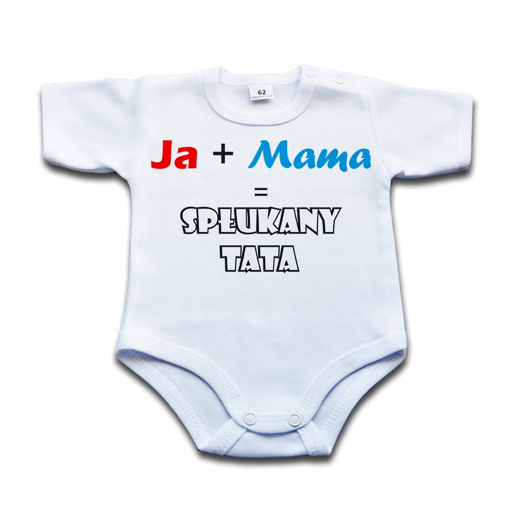 

Ja Mama Spłukany Tata body niemowlęce 62 k