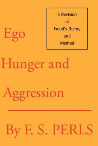 Ego, Hunger and Aggression Frederick S. Perls • Opinie - Allegro