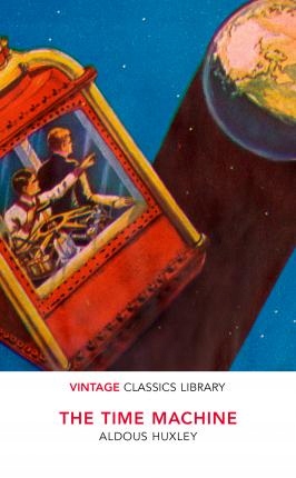The Time Machine. Vintage Classics Library
