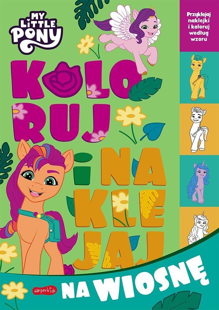 

My Little Pony. Koloruj I Naklejaj Na Wiosnę