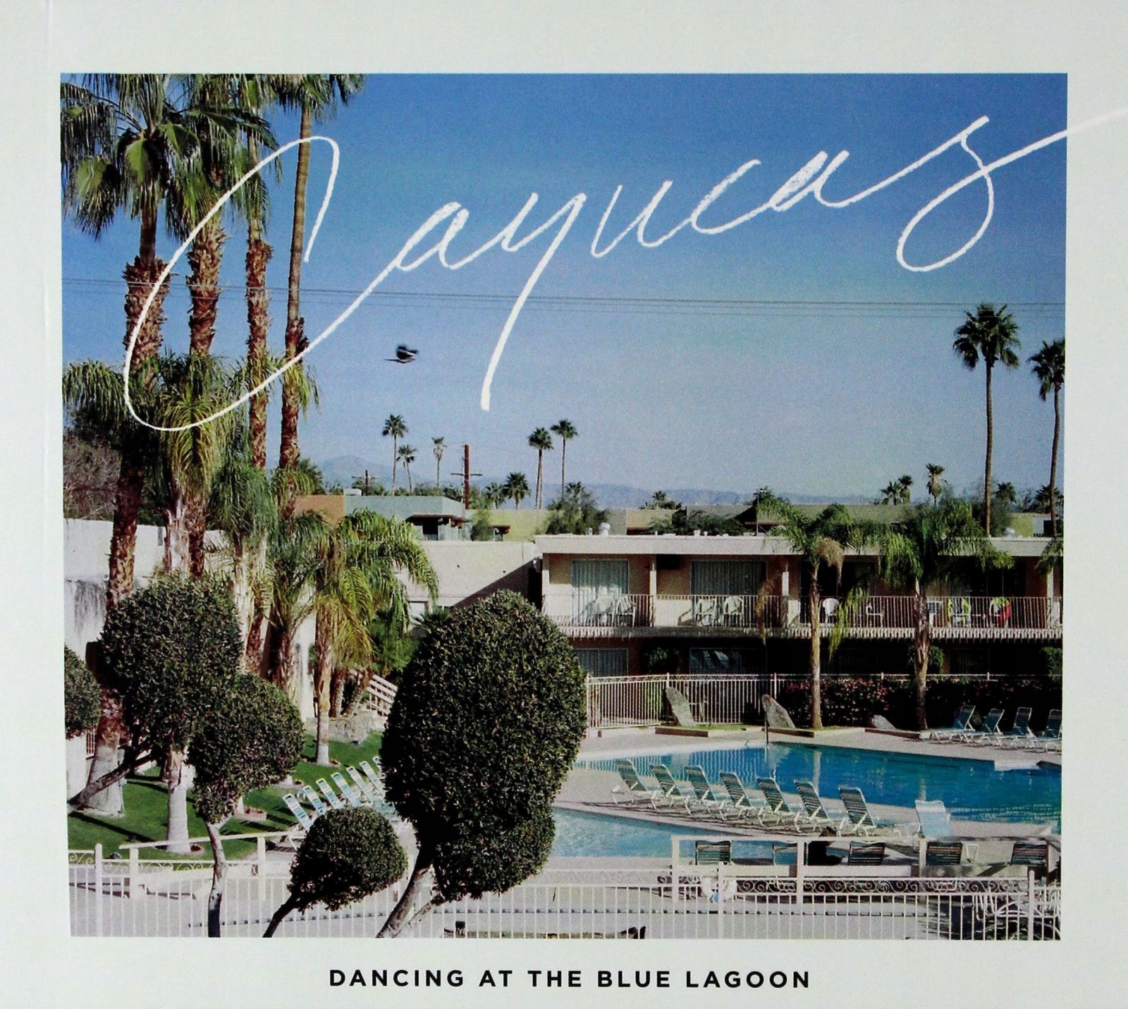Cayucas: Dancing At The Blue Lagoon [CD]