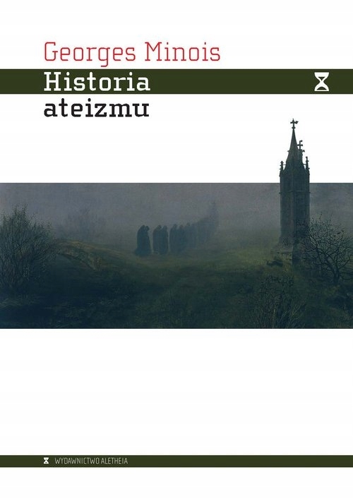 

Historia ateizmu Georges Minois