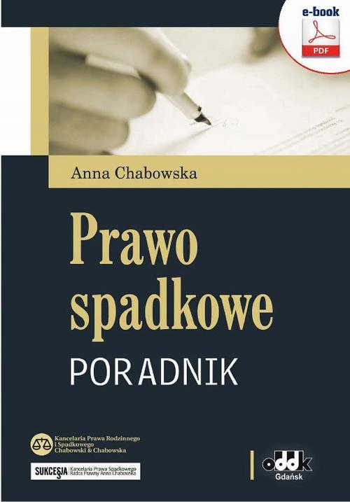 PRAWO SPADKOWE – PORADNIK ANNA CHABOWSKA EBOOK