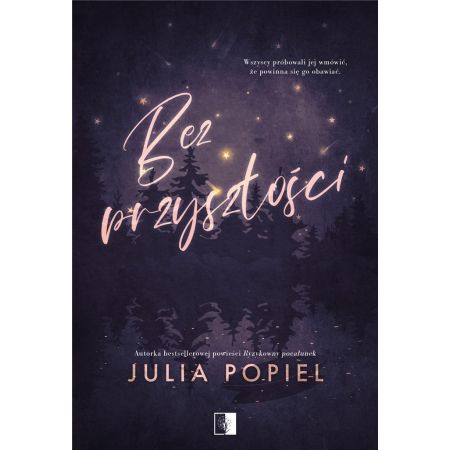 

Bez przyszłości Julia Popiel