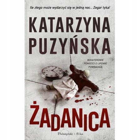 

Żadanica Katarzyna Puzyńska Prószyński i S-ka
