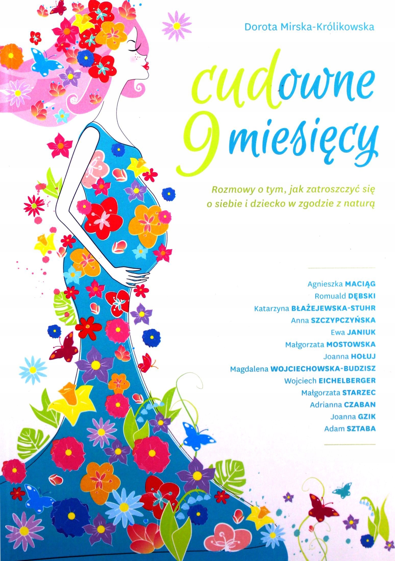 

Cudowne 9 Miesięcy Dorota Mirska-Królikowska (ks