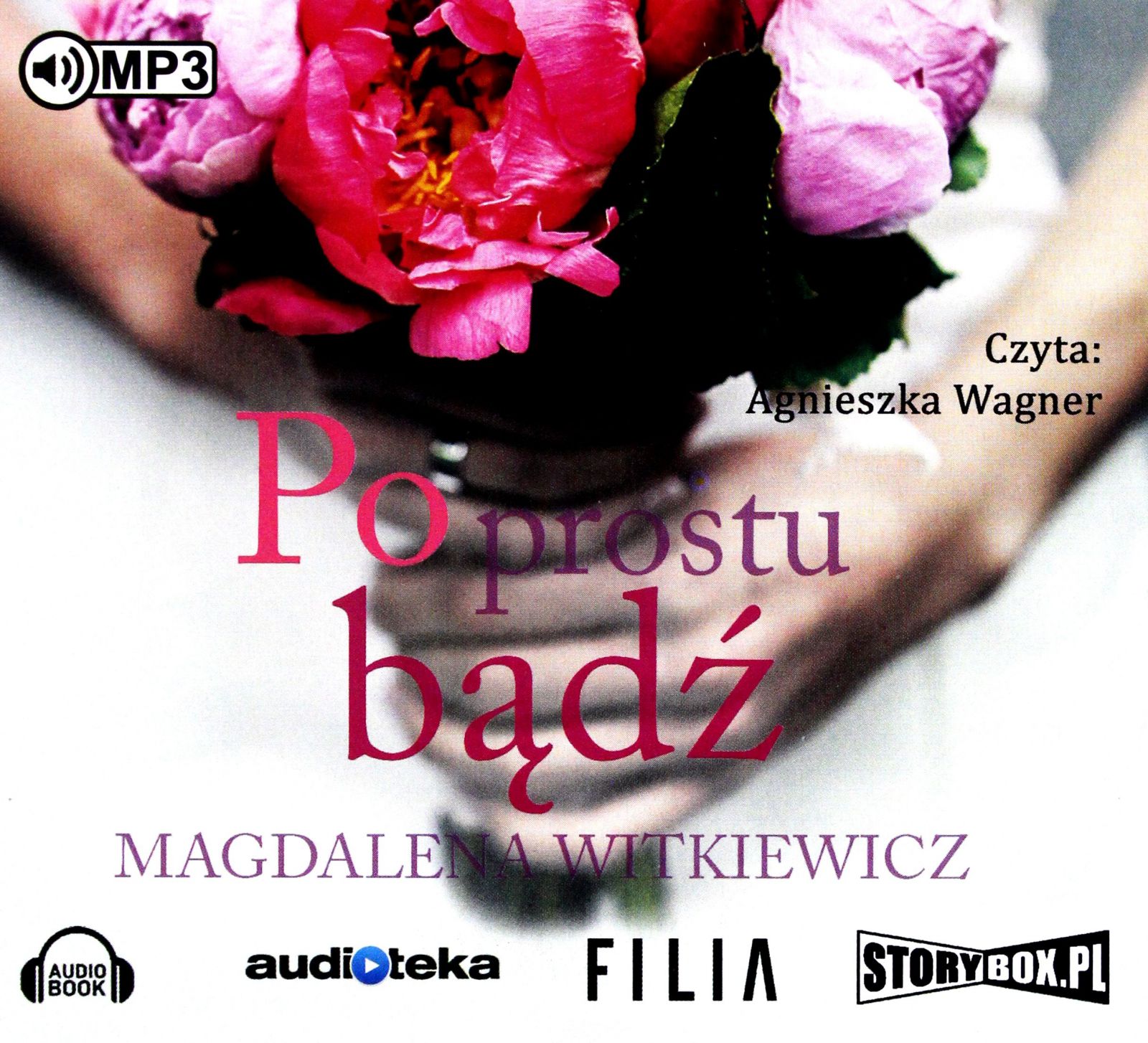 PO PROSTU BĄDŹ - MAGDALENA WITKIEWICZ [AUDIOBOOK]