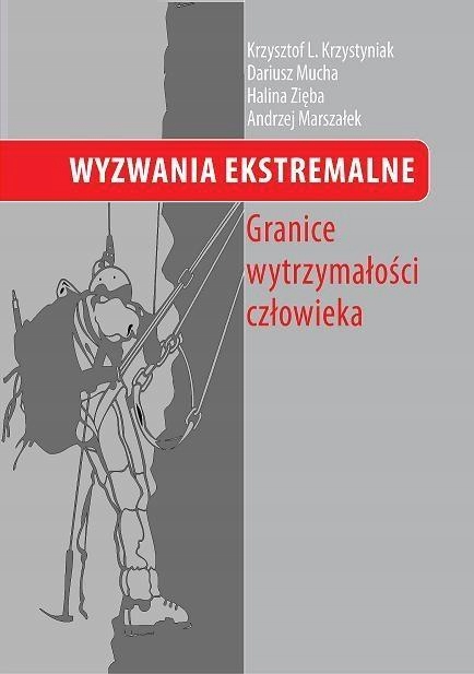 WYZWANIA EKSTREMALNE GRANICE WYTRZYMAŁOŚCI CZŁOW..