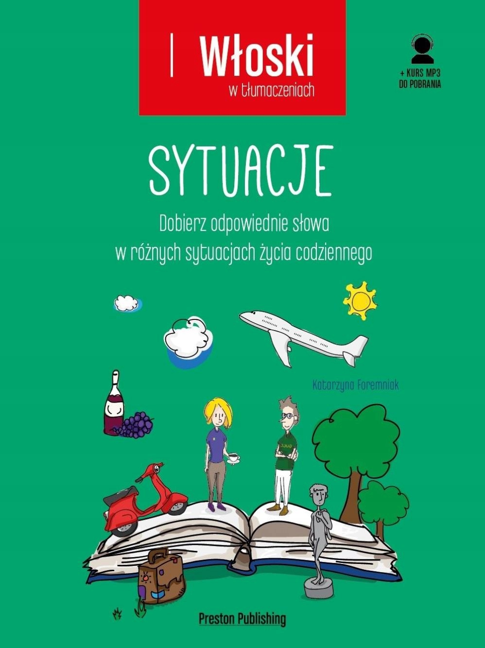 

Włoski W Tłumaczeniach. Sytuacje Kod MP3