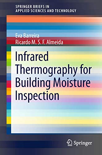 Almeida, Ricardo M.S.F. Infrared Thermography for Building Moisture Inspect