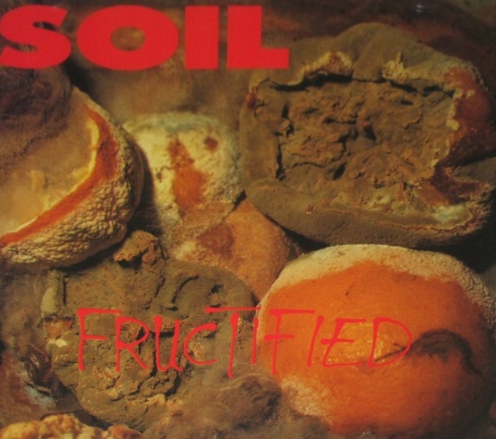 Soil -Fructified cd 1992 /Garage Rock, Hardcore,