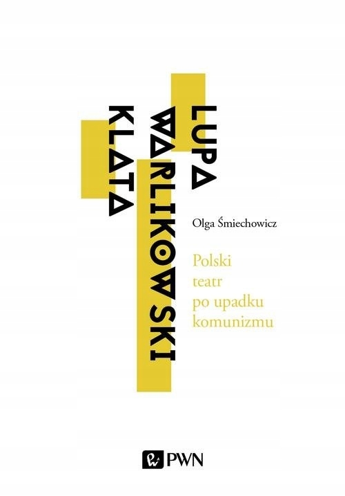 Polski teatr po upadku komunizmu. Olga Śmiechowicz