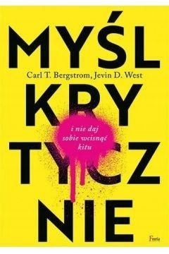 

Myśl Krytycznie I Nie Daj Sobie Wcisnąć Kitu