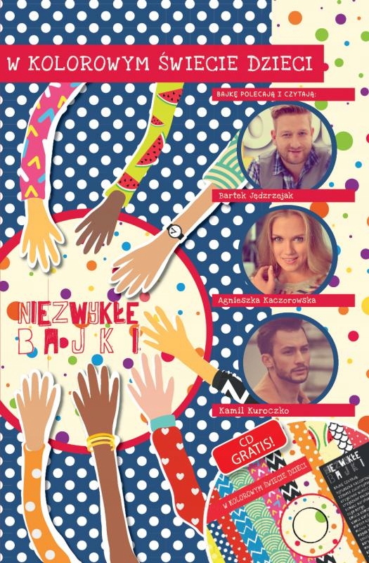 NIEZWYKŁE BAJKI-W KOLOROWYM ŚWIECIE DZIECI + CD
