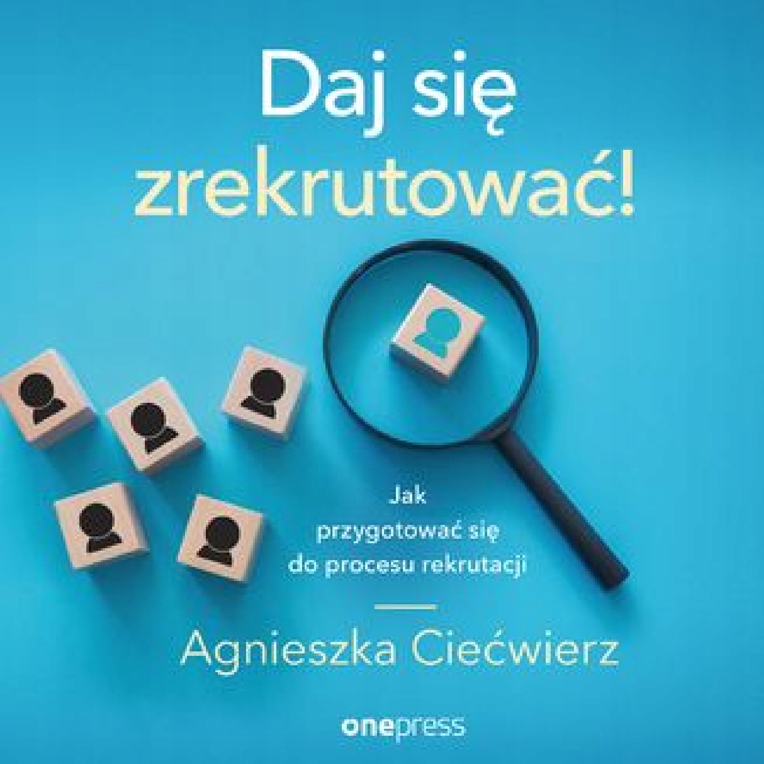 Daj się zrekrutować! Jak przygotować się do