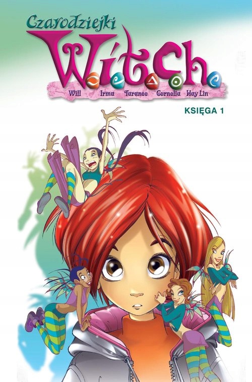 Чародейки W. I. T. C. H. Книга 1