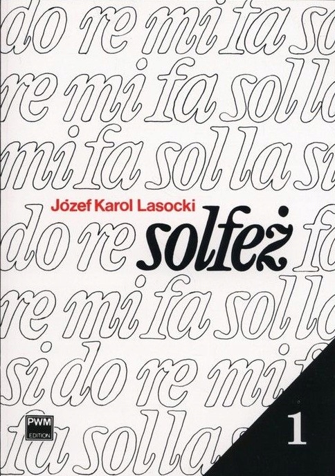 SOLFEŻ Część 1 Józef Karol Lasocki//