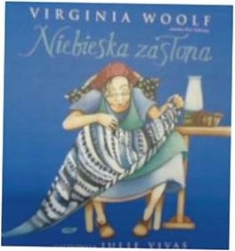 Niebieska zasłona - Virginia Woolf