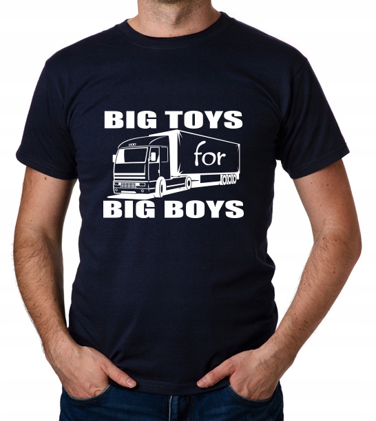 

koszulka Big Toys For Big Boys prezent