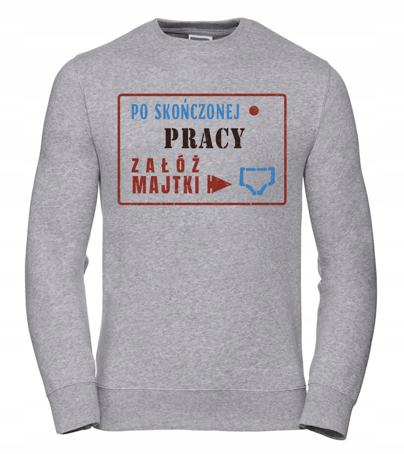 Pánská Mikina Po skončení práce si oblékni kalhotky L Šedá pro něj muže manžela