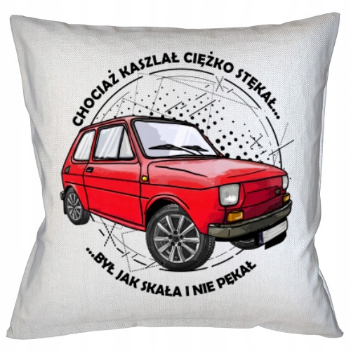 

Poszewka Upominek Dla Wujka Kolegi Fiat 126P