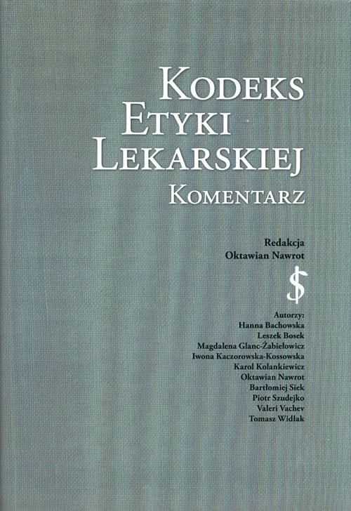 KODEKS ETYKI LEKARSKIEJ KOMENTARZ