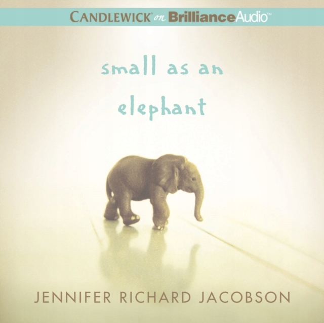 Small as an Elephant - Jacobson, Jennifer Richard