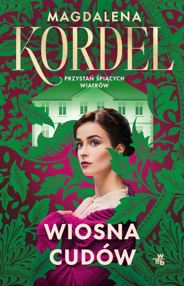 

Wiosna cudów. Przystań śpiących wiatrów. Tom 1