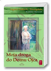 Moja droga do domu Ojca - Ingrid Trobisch