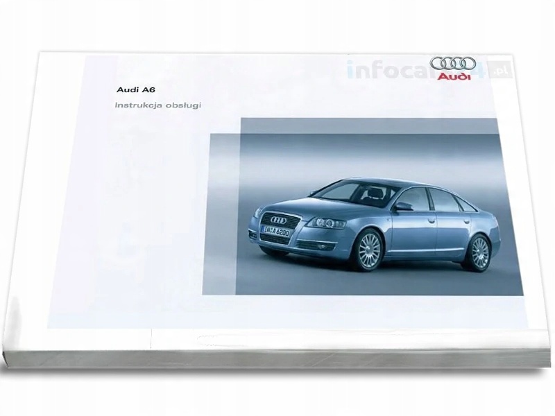 

Audi A6 Sedan C6 2004-2008 Instrukcja Obsługi