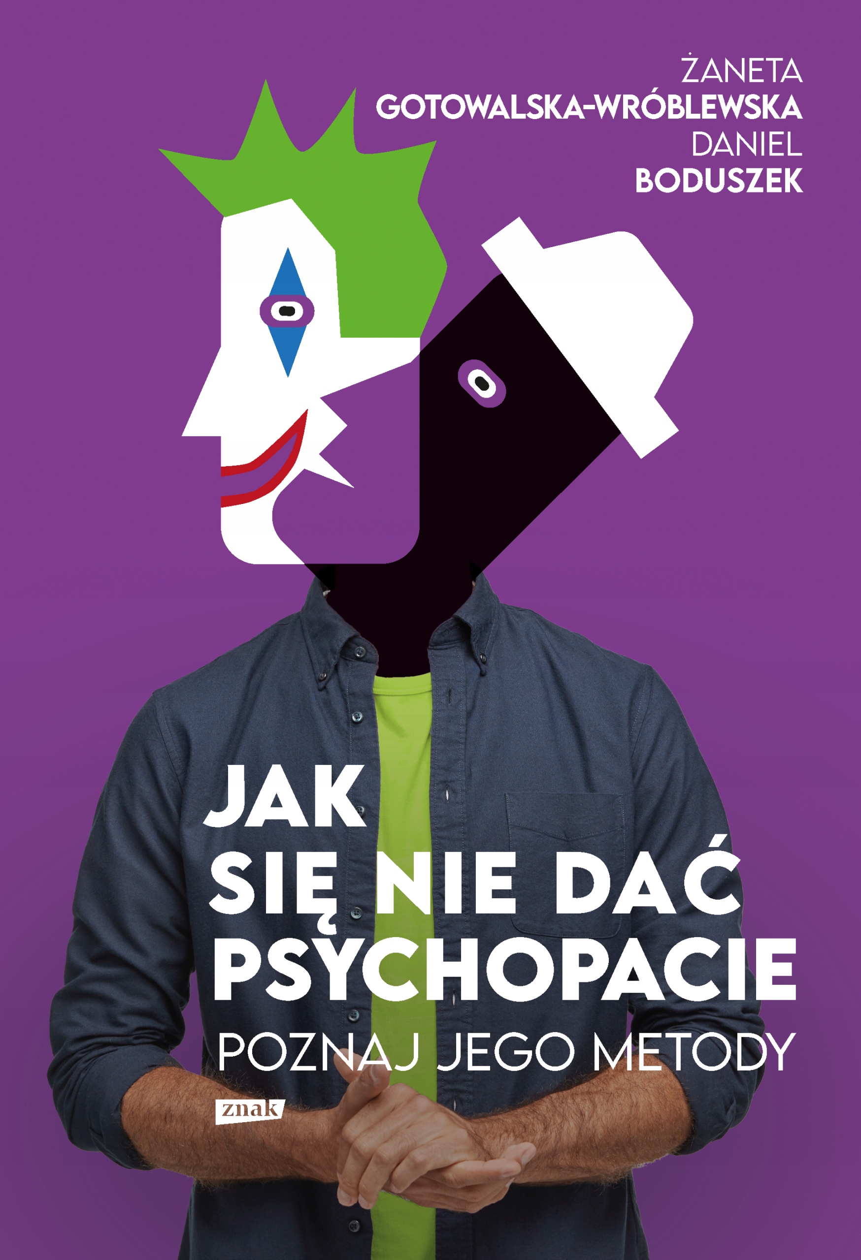 Jak się nie dać psychopacie? Żaneta Gotowalska