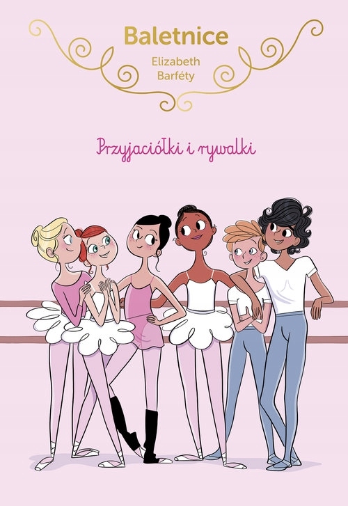 

Baletnice. Przyjaciółki i rywalki