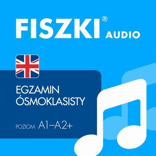 FISZKI audio - angielski - Egzamin ósmoklasisty -