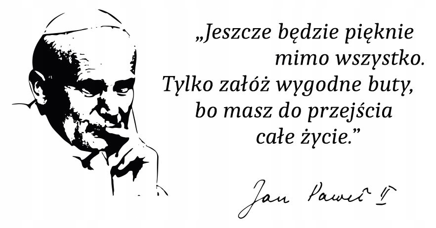 Naklejka na ścianę motto cytat Jan Paweł II