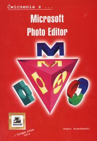 Ćwiczenia z Microsoft Photo editor Szwedowski