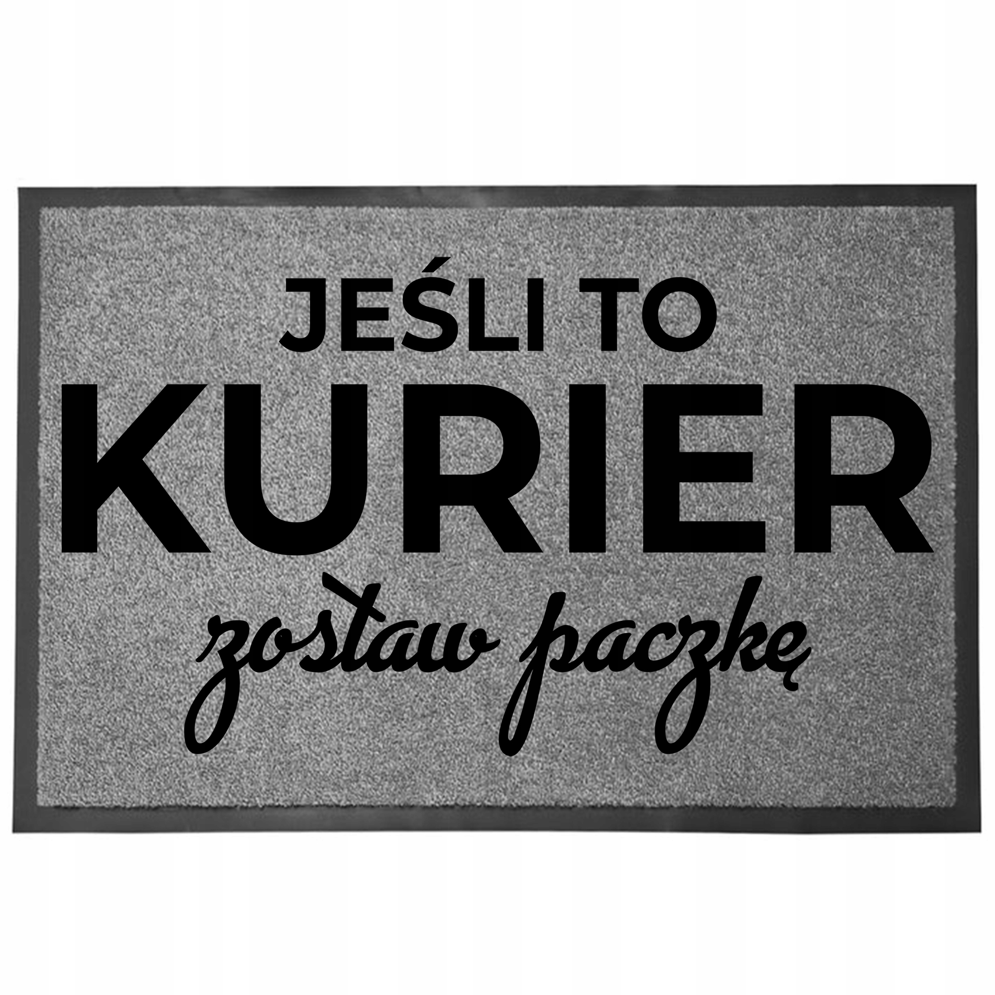 Wycieraczka Wejściowa Podłogowa Szara Zabawny Nadruk Humor Zostaw Paczkę